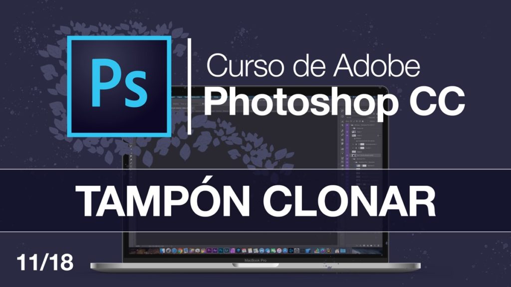 Aprender a usar el Tampon de clonar en Photoshop